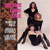 Marcia Ball, Angela Strehli & Lou Ann Barton - Dreams Come True