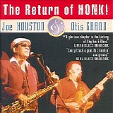 Joe Houston & Otis Grand - The Return Of Honk!