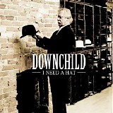 Downchild Blues Band - I Need A Hat