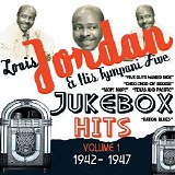 Louis Jordan & His Tympani Fiv - Jukebox Hits Volume 1 1942-194