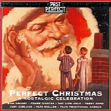 Various artists - Perfect Christmas: 1920s, 30s 40s Nostalgic Celebration