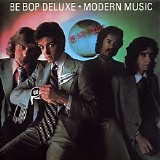 Be Bop Deluxe - Modern Music