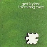 Gentle Giant - The Missing Piece