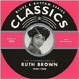 Ruth Brown - The Chronological Classics - 1949-1950