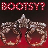 Bootsy’s Rubber Band - Bootsy? Player Of The Year