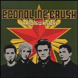 Econoline Crush - Brand New History