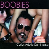 Carlos Adolfo Dominguez - Boobies