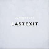 Junior Boys - Last Exit