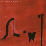 X-Legged Sally - Slow-Up