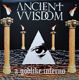 Ancient VVisdom - A Godlike Inferno