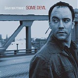 Matthews, Dave (Dave Matthews) - Some Devil