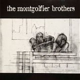 Montgolfier Brothers, The - All My Bad Thoughts