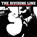 The Dividing Line - Turn My Back On The World