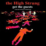 The High Strung - Get The Guests