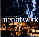 Men At Work - Contraband: The Best Of Men At Work