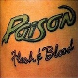 Poison - Flesh & Blood