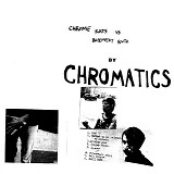 Chromatics - Chrome Rats Vs Basement Rutz
