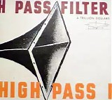 High Pass Filter - A Trillion Dollars