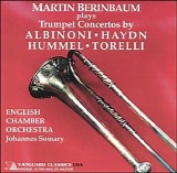 Martin Berinbaum & Johannes Somary - Trumpet Concertos: Haydn, Albinoni, Torelli, Hummel