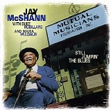 Jay McShann - Still Jumpin' The Blues: With Duke Robillard And Maria Muldaur