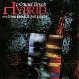 Michael Brook With Brian Eno & Daniel Lanois - Hybrid