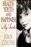 Joan Collins - Health, Youth & Happiness:  My Secrets  [AudioBook]