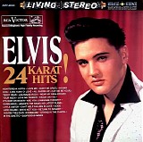 Elvis Presley - 24 Karat Hits!