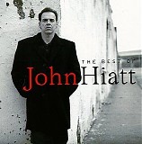 John Hiatt - The Best of John Hiatt