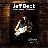 Jeff Beck - Jeff Beck Performing This Week... Live at Ronnie Scott's