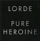 Lorde - Pure Heroine