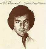 Neil Diamond - You Don't Bring Me Flowers