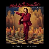 Michael Jackson - Blood On the Dance Floor: HIStory In The Mix