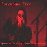 Porcupine Tree - Upstairs At The Garage, London, October 19 1994