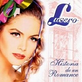 Lucero - Historia De Un Romance
