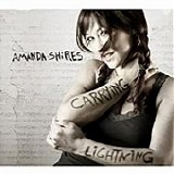 Amanda Shires - Carrying Lightning