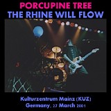 Porcupine Tree - The Rhine Will Flow