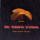 Anne-Marie Charles - Des Marques D'Amour