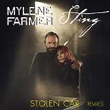 Mylene Farmer & Sting - Stolen Car (Remixes)