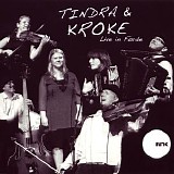 Tindra & Kroke - Live In Forde