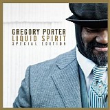 Gregory Porter - Liquid Spirit [Special Edition]