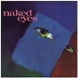 Naked Eyes - Naked Eyes