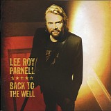Lee Roy Parnell - Back To The Well