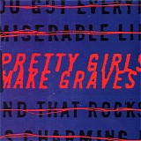 Pretty Girls Make Graves - Pretty Girls Make Graves