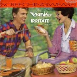 Screeching Weasel - How To Make Enemies And Irritate People