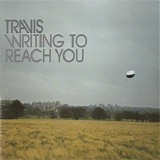 Travis - Writing To Reach You [CD1]