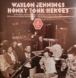 Waylon Jennings - Honky Tonk Heroes