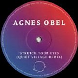 Obel, Agnes - Stretch Your Eyes (Quiet Village remix)