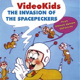 Video Kids - The Invasion Of The Spacepeckers / Satellite