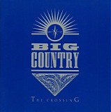 Big Country - The Crossing (5 Classic Albums)