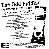 The Odd Fiddler - I Wrote Your Name On A Public Toilet